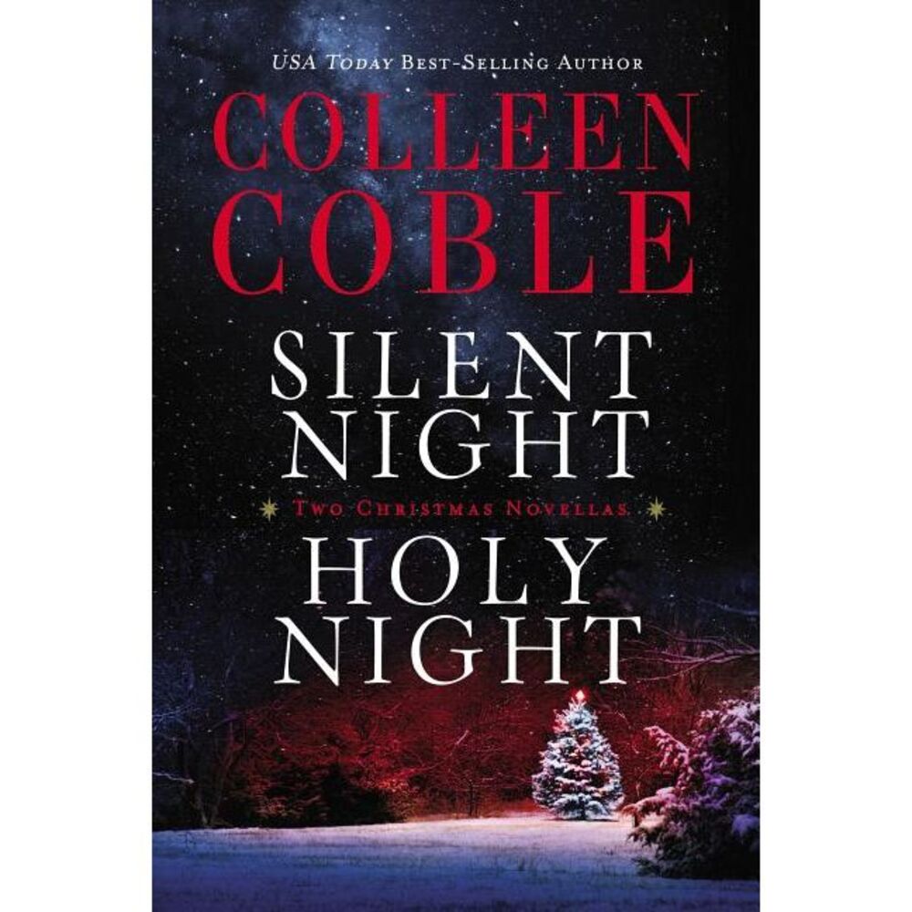 Silent Night, Holy Night: A Colleen Coble Christmas Collection -- Colleen Coble